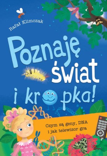 Poznaję świat i kropka! Czym są geny DNA i jak...