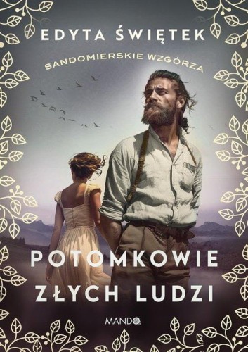 Potomkowie złych ludzi, Świętek Edyta