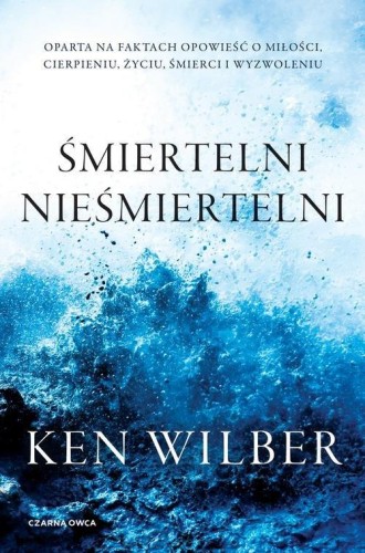 Śmiertelni nieśmiertelni, Wilber Ken