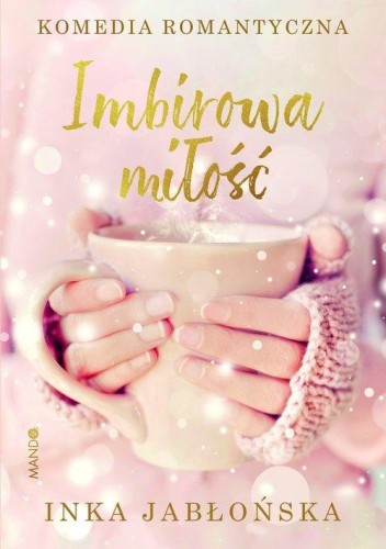Imbirowa miłość, Jabłońska Inka