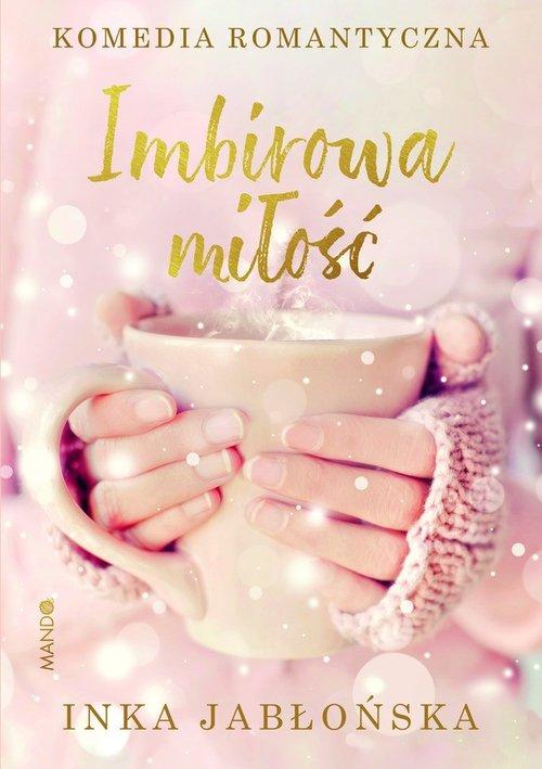 Imbirowa miłość, Jabłońska Inka