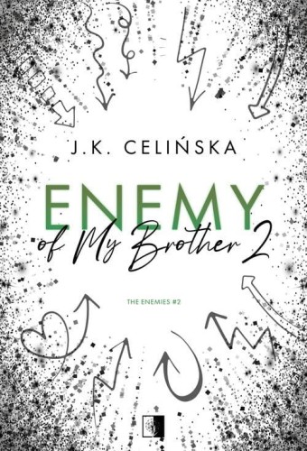 Enemy of My Brother 2, Celińska J. K.