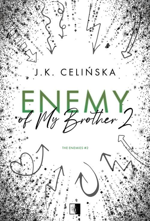 Enemy of My Brother 2, Celińska J. K.