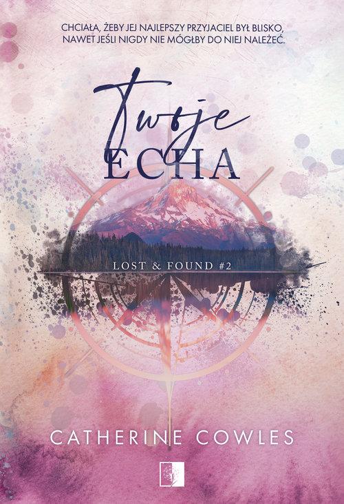 Lost &amp; Found Tom 2 Twoje echa, Catherine Cowles