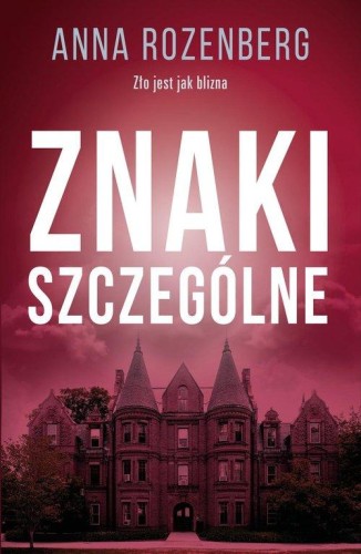 Znaki szczególne, Rozenberg Anna
