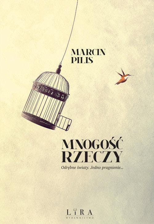 Mnogość rzeczy, Pilis Marcin