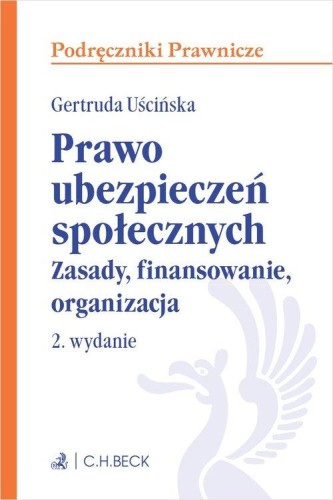 Prawo ubezpieczeń społecznych. Zasady,...