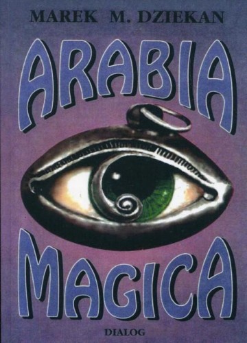 Arabia magica, Dziekan Marek M.