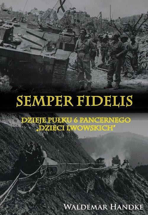 Semper Fidelis Dzieje Pułku 6 Pancernego...