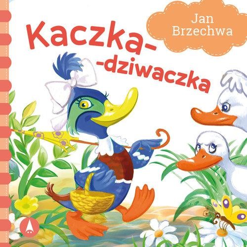 Kaczka-dziwaczka, Brzechwa Jan
