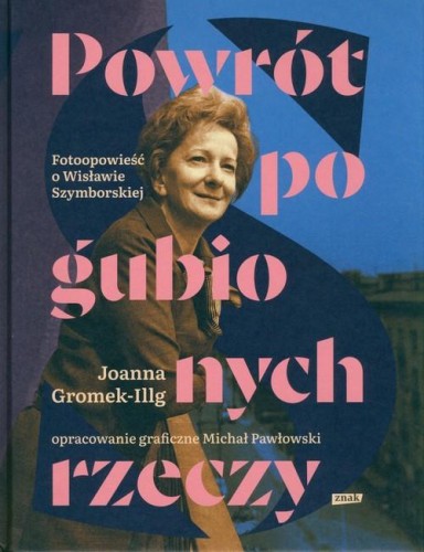 Powrót pogubionych rzeczy Fotoopowieść o...