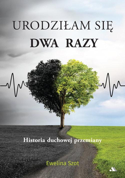 Urodziłam się dwa razy, Szot Ewelina