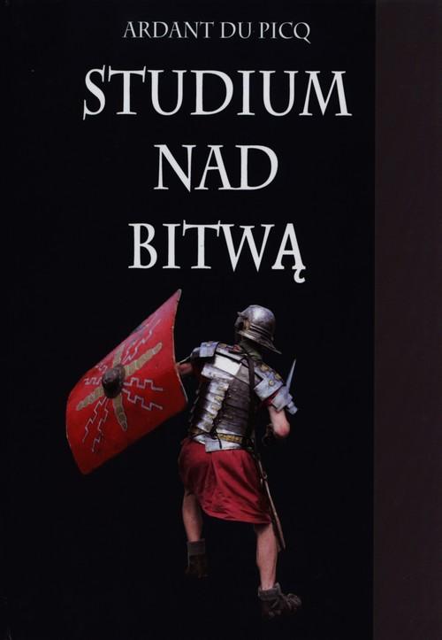 Studium nad bitwą, Picq Ardant