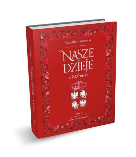 Nasze dzieje w XIX wieku, Tarnowski Stanisław