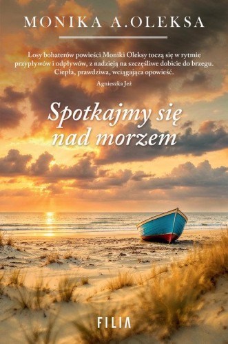 Spotkajmy się nad morzem, Oleksa Monika A.