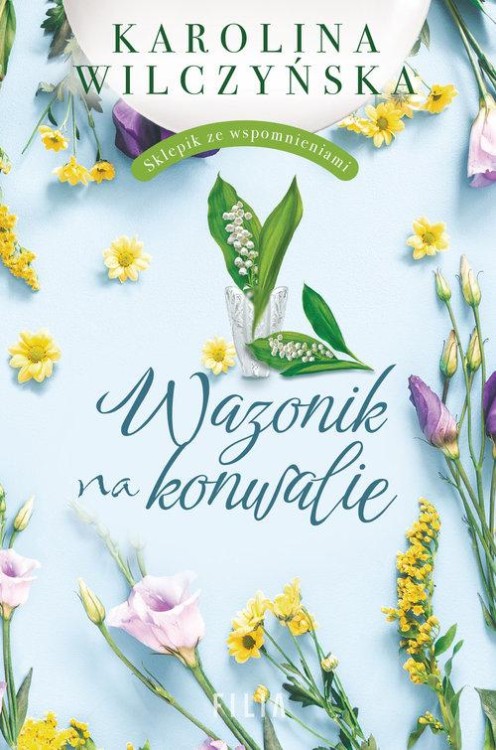 Wazonik na konwalie, Wilczyńska Karolina