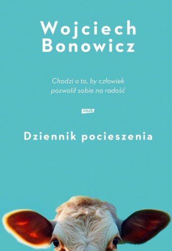 Dziennik pocieszenia, Bonowicz Wojciech