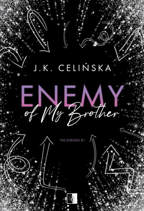 Enemy of My Brother, Celińska J.K.