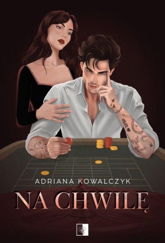 Na chwilę, Kowalczyk Adriana