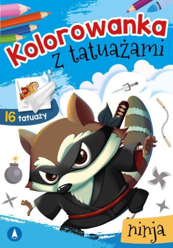 Kolorowanka z tatuażami Ninja, Wydawnictwo Skrzat