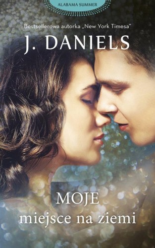 Moje miejsce na ziemi, J.Daniels