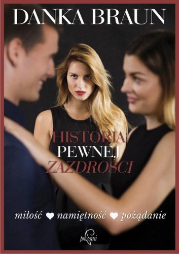 Historia pewnej zazdrości, Braun Danka