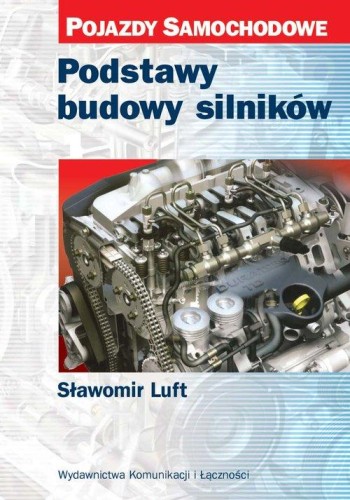 Podstawy budowy silników, Luft Sławomir