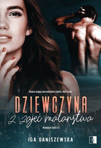Dziewczyna z zajęć malarstwa, Daniszewska Iga