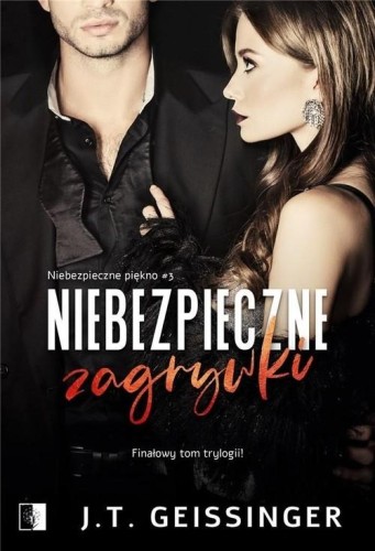 Niebezpieczne zagrywki, Geissinger J.T.