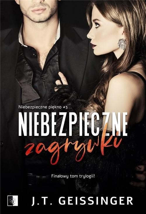 Niebezpieczne zagrywki, Geissinger J.T.