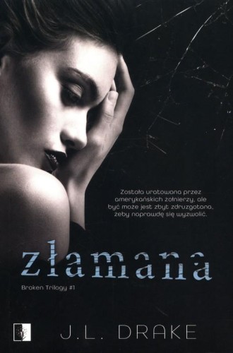 Złamana Tom 1, Drake J.L.