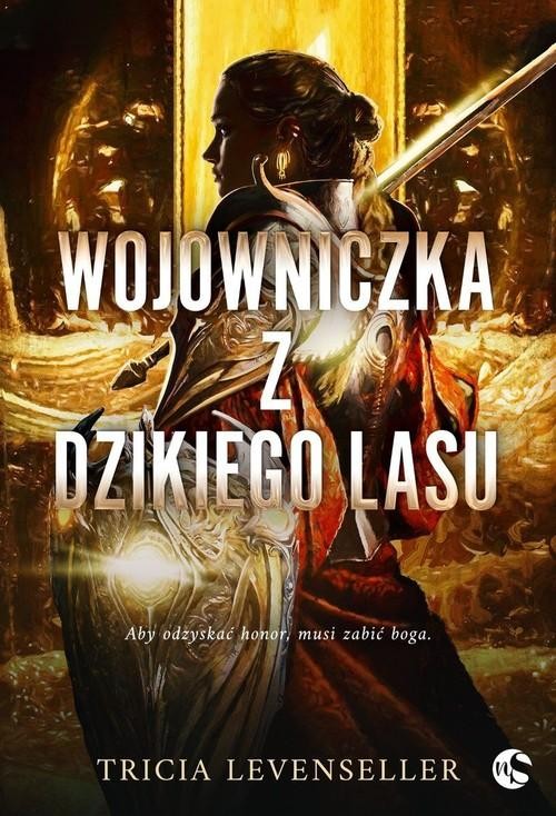 Wojowniczka z Dzikiego Lasu, Levenseller Tricia
