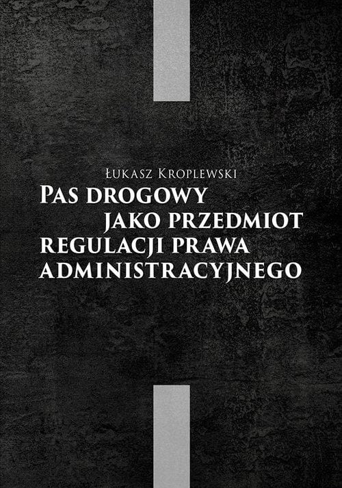 Pas drogowy jako przedmiot regulacji prawa...