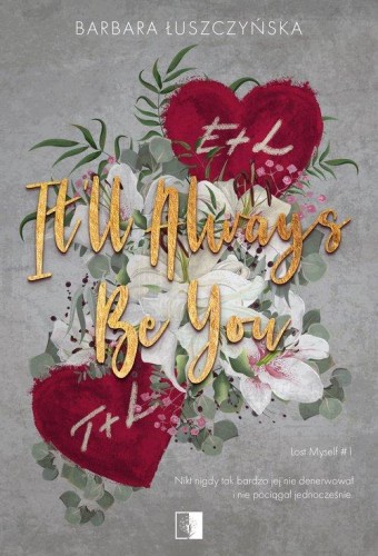 It'll Always Be You, Łuszczyńska Barbara