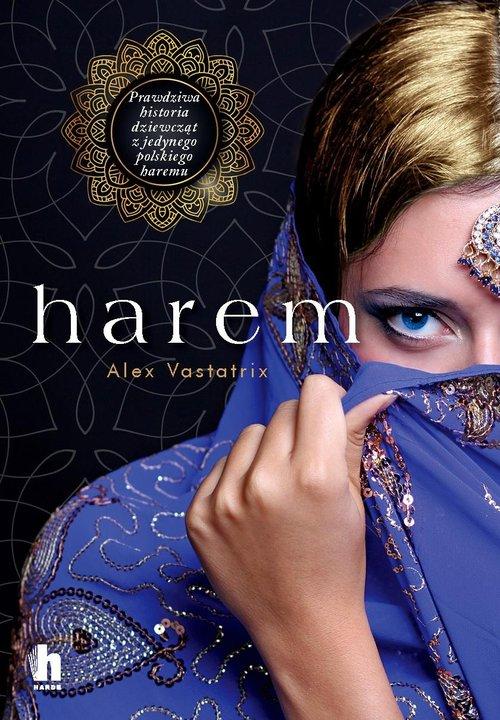 Harem, Vastatrix Alex, Bednaruk Waldemar