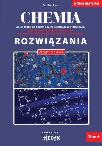 Rozwiązania Chemia Nowa Matura Tom 6 do...