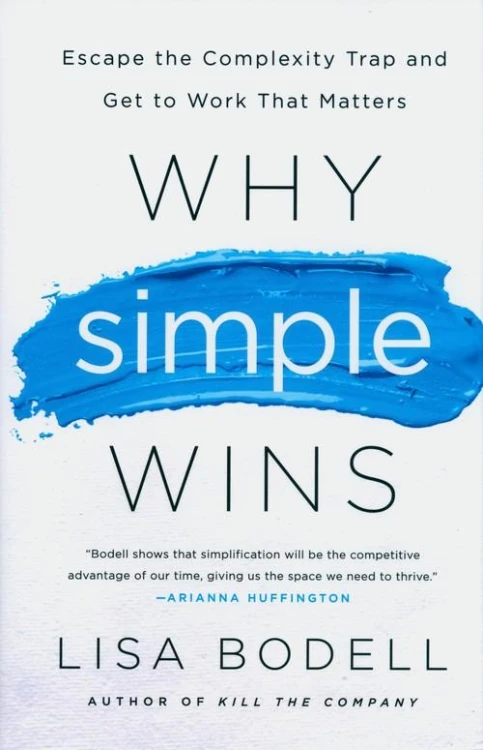 Why Simple Wins, Bodell Lisa