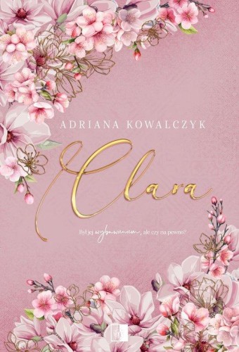Clara, Adriana Kowalczyk