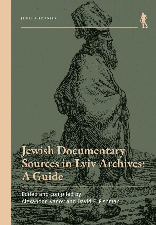 Jewish Documentary Sources in Lviv Archives: A...