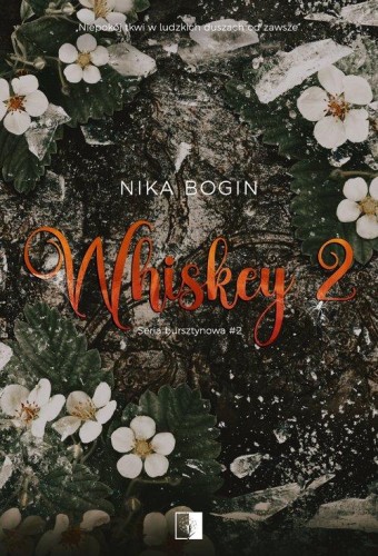 Seria bursztynowa Tom 2 Whiskey, Bogin Nika