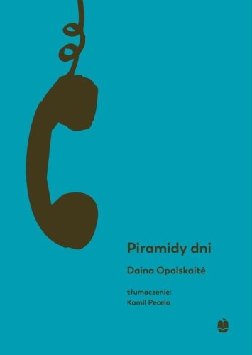 Piramidy dni, Opolskaite Daina