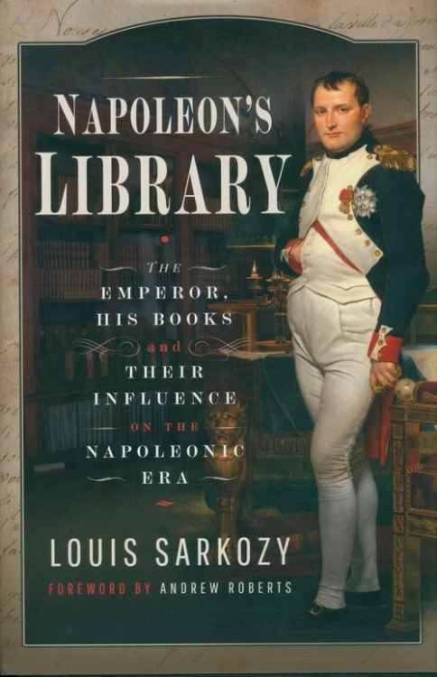 Napoleon's Library, Sarkozy Louis N.