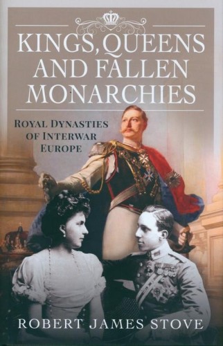 Kings, Queens and Fallen Monarchies, Stove Robert