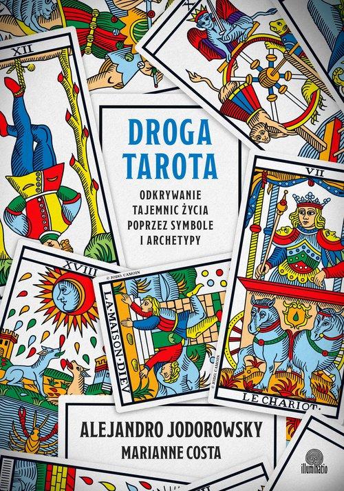 Droga tarota, Jodorowsky Alejandro,Costa Marianne