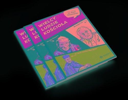 WIELCY LUDZIE KOŚCIOŁA. Strażnicy wiary i wolności