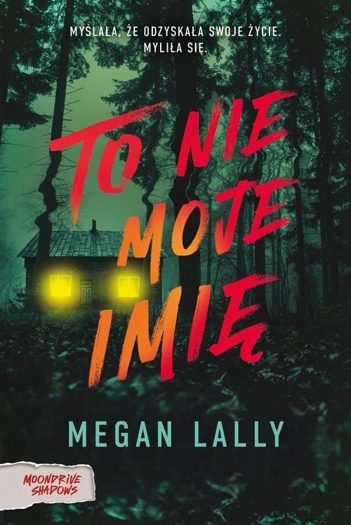 To nie moje imię, Lally Megan
