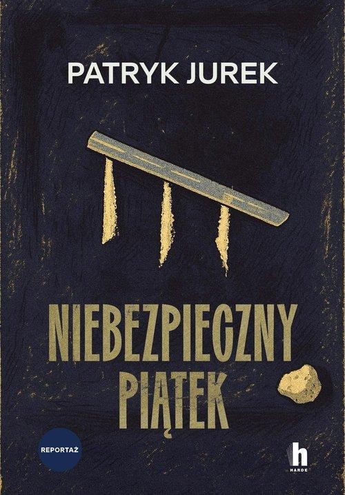 Niebezpieczny piątek, Jurek Patryk