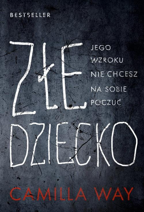 Złe dziecko, Way Camilla