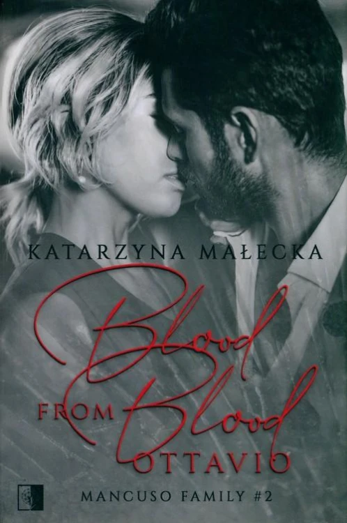 Blood from Blood. Ottavio, Małecka Katarzyna