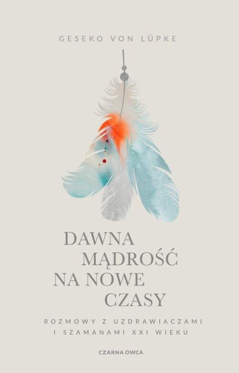 Dawna mądrość na nowe czasy, Lüpke Geseko